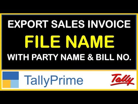 Export Sales Invoice with Party Name & Invoice Number in TallyPrime