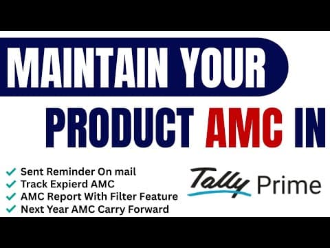 MAINTAIN YOUR PRODUCT AMC IN TALLYPRIME - Custom Tally Prime Add-on & TDL Customization by Shivansh Infosys