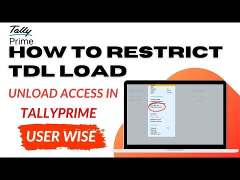 HOW TO RESTRICT TDL LOAD/UNLOAD ACCESS IN TALLY - Custom Tally Prime Add-on & TDL Customization by Shivansh Infosys