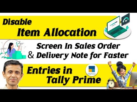 Disable Item Allocation Screen in Sales Order & Delivery Note for Faster Entries in Tally Prime - Custom Tally Prime Add-on & TDL Customization by Shivansh Infosys