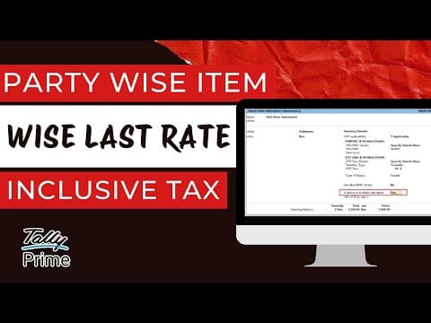 PARTY WISE - ITEM WISE LAST INCLUSIVE RATE DURING SALES ENTRY IN TALLY PRIME - Custom Tally Prime Add-on & TDL Customization by Shivansh Infosys