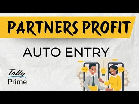 PARTNERS PROFIT REPORT WITH AUTO ENTRY ON 31-MARCH IN TALLY PRIME | YEAR ENDING AUTO ENTRY