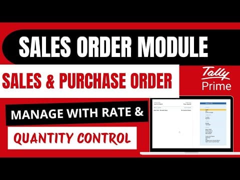 SALES & PURCHASE ORDER MODULE | SALES & PURCHASE ORDER MANAGE WITH RATE & QUANTITY CONTROL IN TALLY - Custom Tally Prime Add-on & TDL Customization by Shivansh Infosys