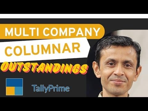 Multi Company Columnar Outstanding Report - Custom Tally Prime Add-on & TDL Customization by Shivansh Infosys