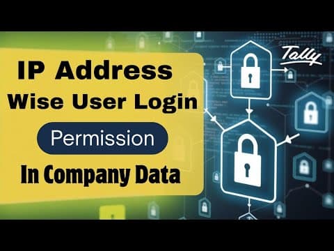IP ADDRESS WISE USER LOGIN PERMISSION IN COMPANY DATA IN TALLYPRIME - Custom Tally Prime Add-on & TDL Customization by Shivansh Infosys