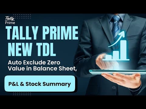 AUTO EXCLUDE ZERO VALUE IN BALANCE SHEET, P&L & STOCK SUMMARY IN TALLYPRIME - Custom Tally Prime Add-on & TDL Customization by Shivansh Infosys