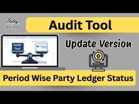 Audit Tool Update Version Period Wise Party Ledger Audit Status
