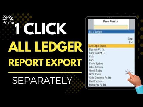 ALL LEDGERS REPORT EXPORT IN SINGLE CLICK - SEPARATELY - Custom Tally Prime Add-on & TDL Customization by Shivansh Infosys
