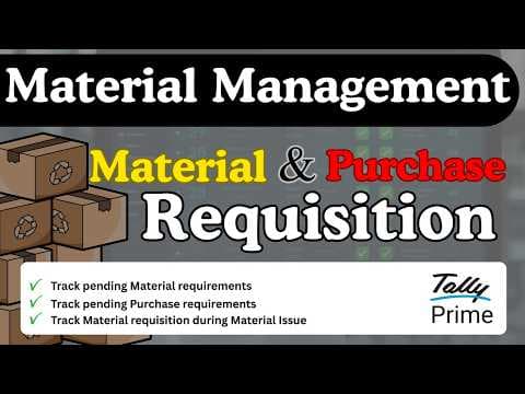 Material Management & Purchase Requisition in TallyPrime (TDL) - Custom Tally Prime Add-on & TDL Customization by Shivansh Infosys