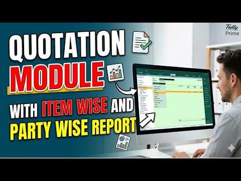 QUOTATION MODULE WITH ITEM WISE AND PARTY WISE REPORT - Custom Tally Prime Add-on & TDL Customization by Shivansh Infosys