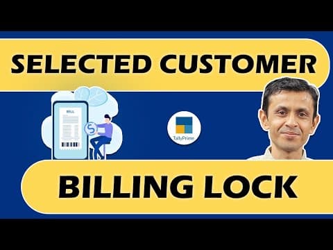 Lock Selected Customer Billing in TallyPrime - Custom Tally Prime Add-on & TDL Customization by Shivansh Infosys