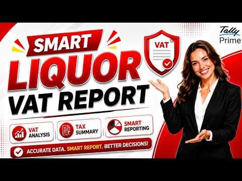 SMART LIQUOR VAT REPORT in Tally Prime - Custom Tally Prime Add-on & TDL Customization by Shivansh Infosys